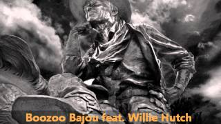 Boozoo Bajou feat Willie Hutch  Second To None [upl. by Naimad818]