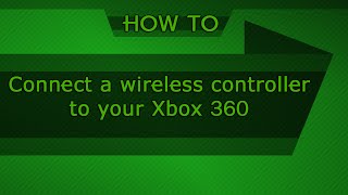 HOW TO Connect a wireless controller to your Xbox 360 [upl. by Nibor]