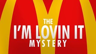 McDonalds The Mystery of quotIm Lovin Itquot [upl. by Kayne920]