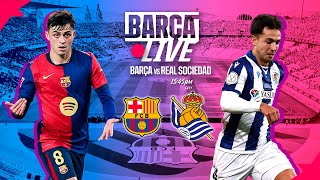 🔴 BARÇA LIVE  FC BARCELONA vs REAL SOCIEDAD  LA LIGA 2425 ⚽ [upl. by Macmullin]