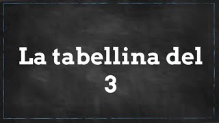 tabellina del 3 [upl. by Enyedy]