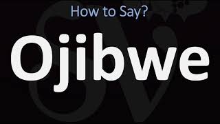 How to Pronounce Ojibwe CORRECTLY [upl. by Lalo]