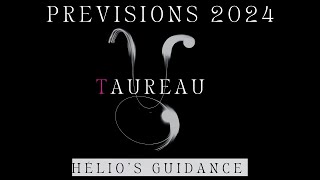 TAUREAU 2024 Prévisions  CHANGEMENT important [upl. by Liane]