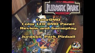 ColorDMD  Jurassic Park Pinball  Review and Gameplay [upl. by Chamberlain]