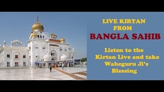 Gurudwara Bangla Sahib Morning Live  Daily Live Kirtan from Bangla Sahib [upl. by Geraldina]