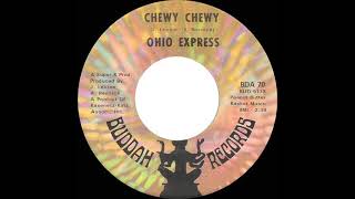 1968 HITS ARCHIVE Chewy Chewy  Ohio Express mono 45 [upl. by Nyberg]