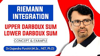 Real Analysis  Riemann Integral  Upper amp Lower Darboux Sum  Definition With Examples [upl. by Rednaskela]