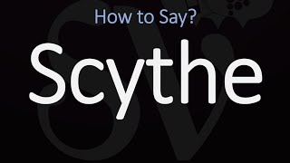 How to Pronounce Scythe CORRECTLY Meaning amp Pronunciation [upl. by Xila]