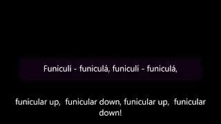 Funiculì funiculà  English and Italian lyrics [upl. by Hashimoto]