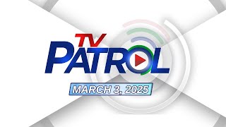 TV Patrol Livestream  March 3 2025 Full Episode Replay [upl. by Sibyl]