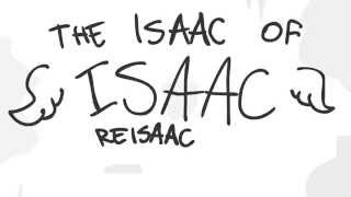 The Isaac of Isaac ReIsaac [upl. by Yelyab728]