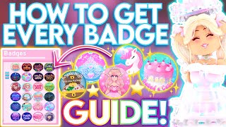 HOW TO GET EVERY OBTAINABLE BADGE IN ROYALE HIGH EASY 2023 GUIDE ROBLOX Royale High Badge Guide [upl. by Dowzall249]