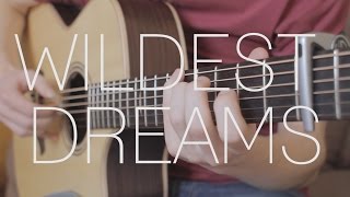 Taylor Swift  Wildest Dreams  Fingerstyle Guitar Cover By James Bartholomew [upl. by Aspasia]