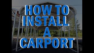 How To Install Carport [upl. by Eeclehc979]