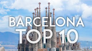 Barcelona TOP 10  Things to do in Barcelona [upl. by Haidabo]