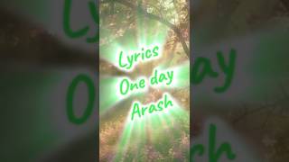 Arash  one day  Lyrics [upl. by Naitsirt]