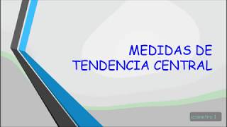 MEDIDAS DE TENDENCIA CENTRAL Y DISPERSIÓN [upl. by Lenuahs98]