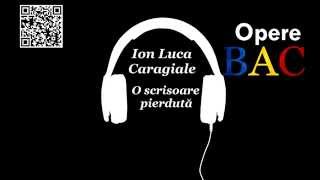 Ion Luca Caragiale  O scrisoare pierdută  Opera dramatica  Comedie  OPERE BAC [upl. by Oicnaneb]