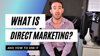 What is Direct Marketing  How Businesses Can Use Direct Marketing [upl. by Odraode]