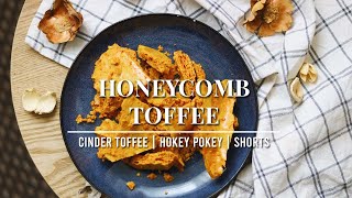 How to make Honeycomb  Cinder Toffee Recipe  Hokey Pokey Honeycomb  Honeycomb Toffee  Shorts [upl. by Nylloh]