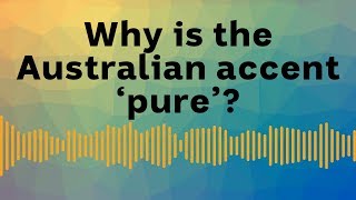 Why is the Australian accent pure [upl. by Krik]