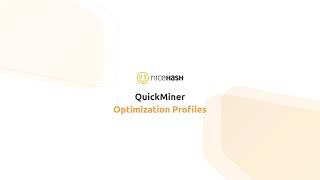 NiceHash QuickMiner  Optimization Profiles [upl. by Booker]