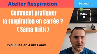 🧘🏼‍♂️ 4Comment pratiquer la respiration carrée expliquée en 4 mns Max [upl. by Aicilyt]