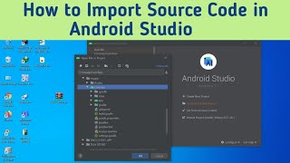 How to Import Source Code in Android Studio [upl. by Bush]