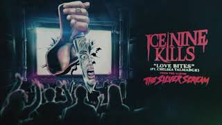 Ice Nine Kills  Love Bites feat Chelsea Talmadge [upl. by Serrano868]