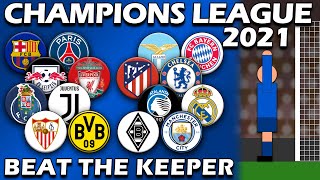 Beat The Keeper  UEFA Champions League 202021 Predictions [upl. by Yentruok]