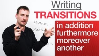 Writing Transitions – in addition moreover furthermore another [upl. by Ahsanat170]