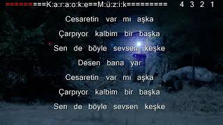 Cesaretin Varmı Aşka Karaoke [upl. by Teragram231]