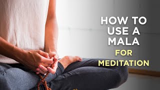 The Traditional Way to Use a Mala [upl. by Fredek]