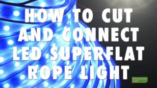 How To Cut and Connect LED Super Flat Rope Light [upl. by Radack301]