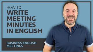 How To Write Meeting Minutes In English [upl. by Nylaj]