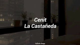 Cenit  La Castañeda Letra [upl. by Eednak]