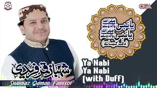 Ya Nabi Ya Nabi with Duff  Shahbaz Qamar Fareedi  official version  OSA Islamic [upl. by Gearhart156]