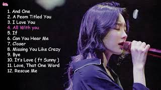 TaeYeon 김태연 OST Playlist 2019  韓国ドラマOSTー人気バラードまとめ [upl. by Minoru]