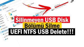 Silinmeyen USB Disk Bölümü Silme  UEFI UTFS USB Delete [upl. by Kape]