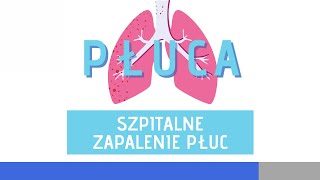 Szpitalne Zapalenie Płuc [upl. by Anaiek]