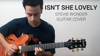 ISNT SHE LOVELY Stevie Wonder  Guitar cover [upl. by Bernj320]