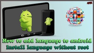 How to add language to android – install language without root [upl. by Anatsirhc888]