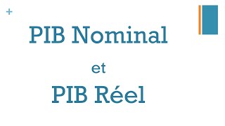 PIB Nominal et PIB réel explications [upl. by Natelson]