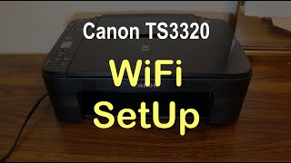 Canon TS3320 WiFi SetUp [upl. by Clevey305]