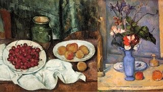 Paul Cézanne Still Lifes  Origins of Modern Art 4 [upl. by Hardej]