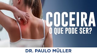 Coceira o que pode ser  Dr Paulo MÃ¼ller Dermatologista [upl. by Sherourd]