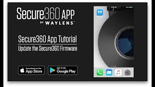 Waylens Secure360 App Tutorial  Firmware Update [upl. by Hernardo836]