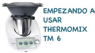 Puesta en marcha y Configuración de Thermomix TM6 [upl. by Ninerb180]