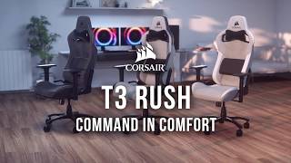 CORSAIR T3 RUSH Gaming Chair  Command in Comfort [upl. by Lodhia564]