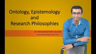 Ontology Epistemology and Research Philosophies [upl. by Cerelia880]